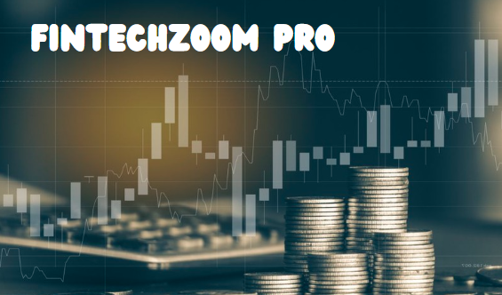 FinTechZoom Pro