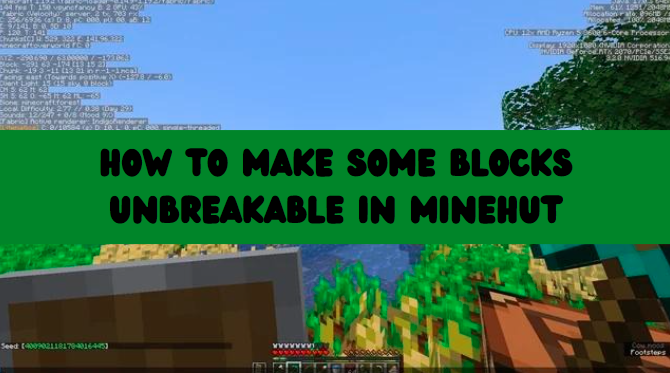 How to Make Some Blocks Unbreakable in Minehut